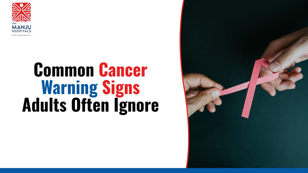 Common Cancer Warning Signs Adults Often Ignore